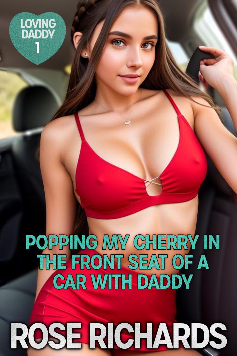 eden books Popping My Cherry in the Front Seat of a Car with Daddy