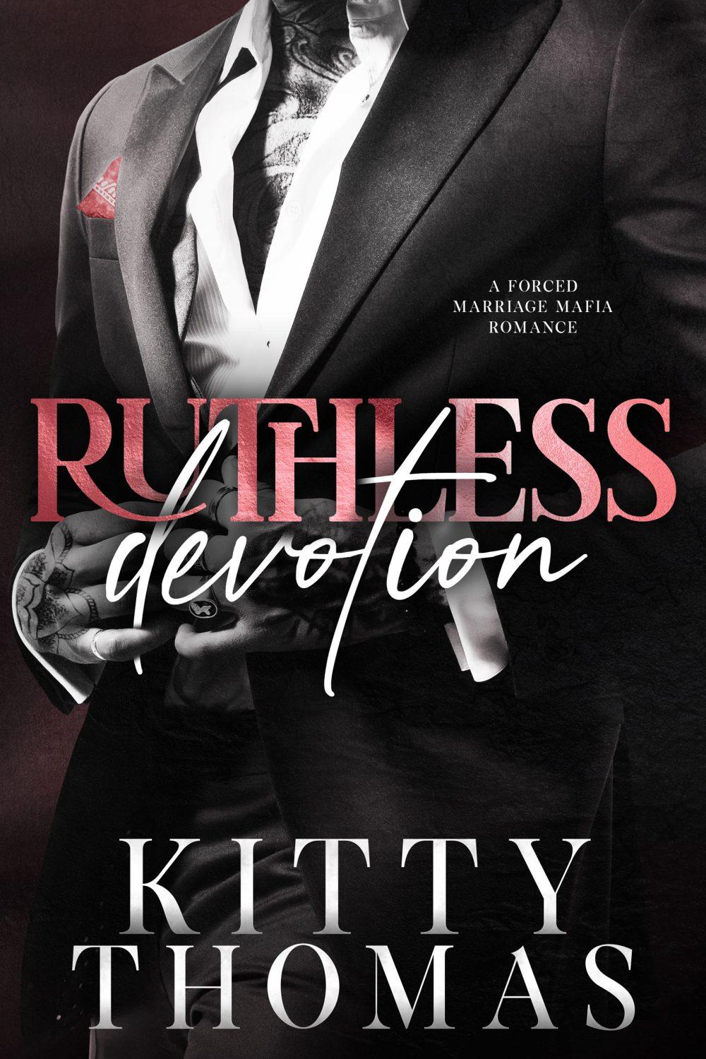 eden books Pre-Order: Ruthless Devotion (A Forced Marriage Mafia Romance)