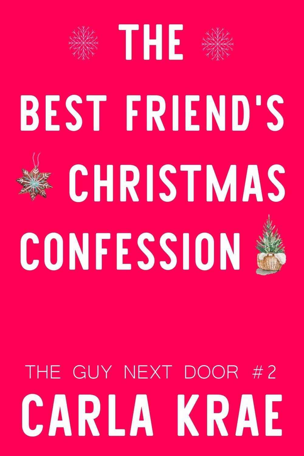 eden books Pre-Order: The Best Friend’s Christmas Confession