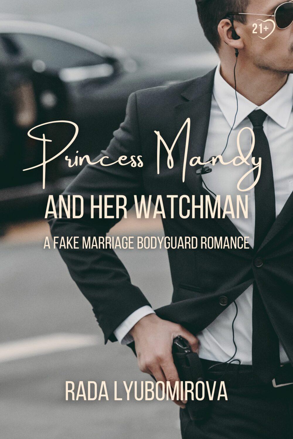eden books Princess Mandy and Her Watchman: A Fake Marriage Bodyguard Romance