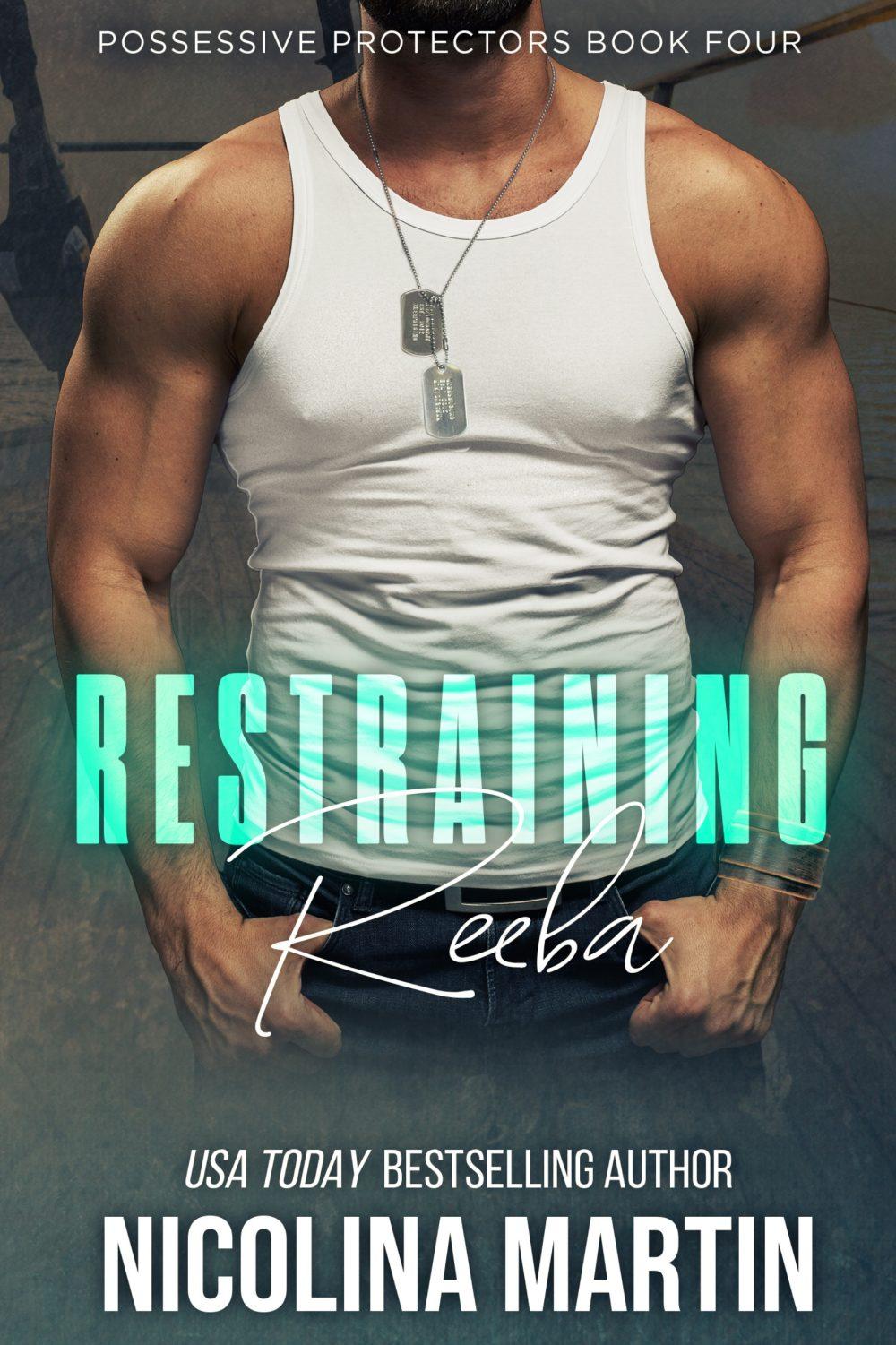 eden books Restraining Reeba – Possessive Protectors #4