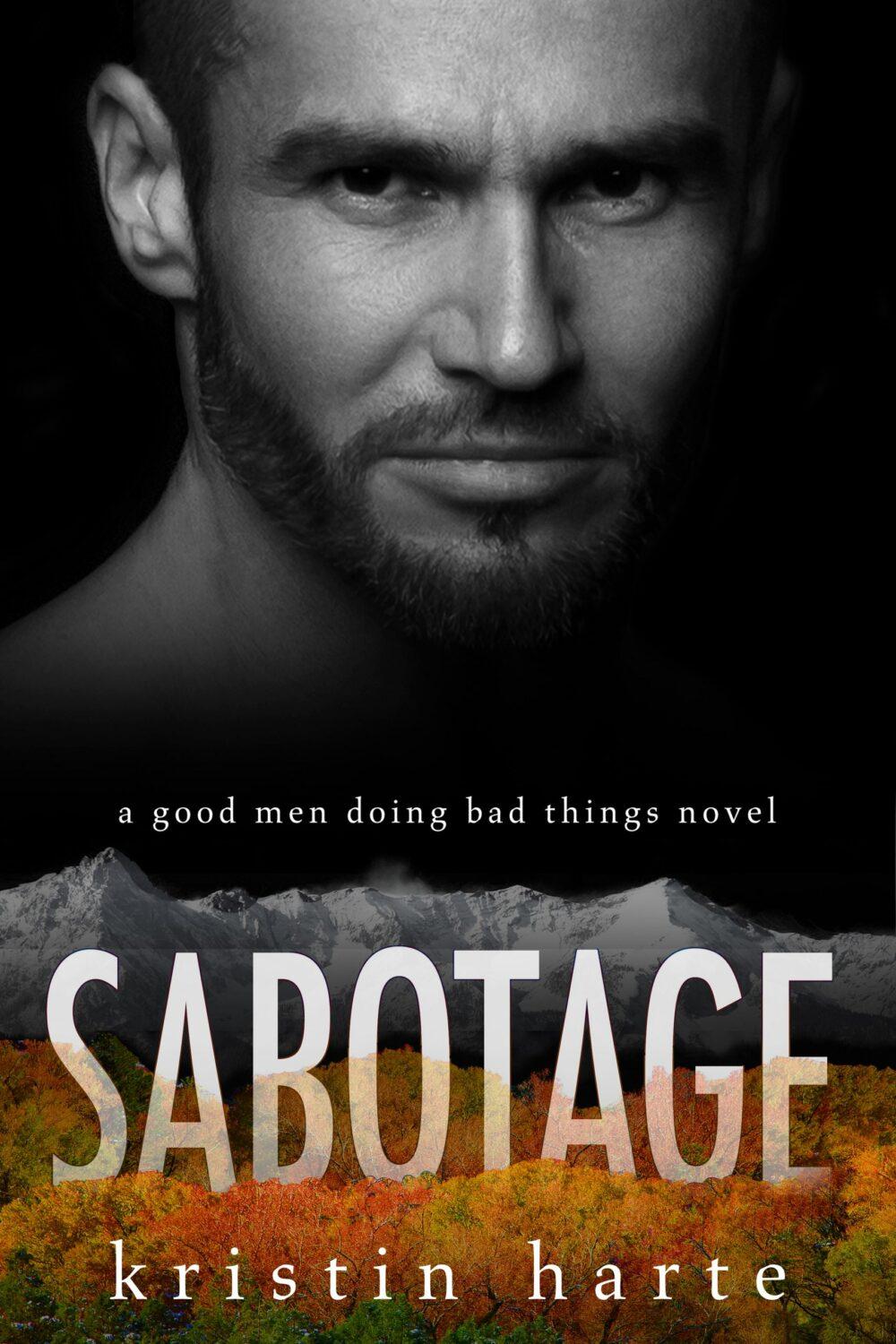 eden books Sabotage: A Good Men Doing Bad Things Novel