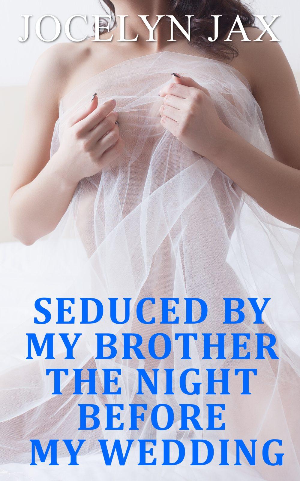 eden books Seduced By My Brother The Night Before My Wedding