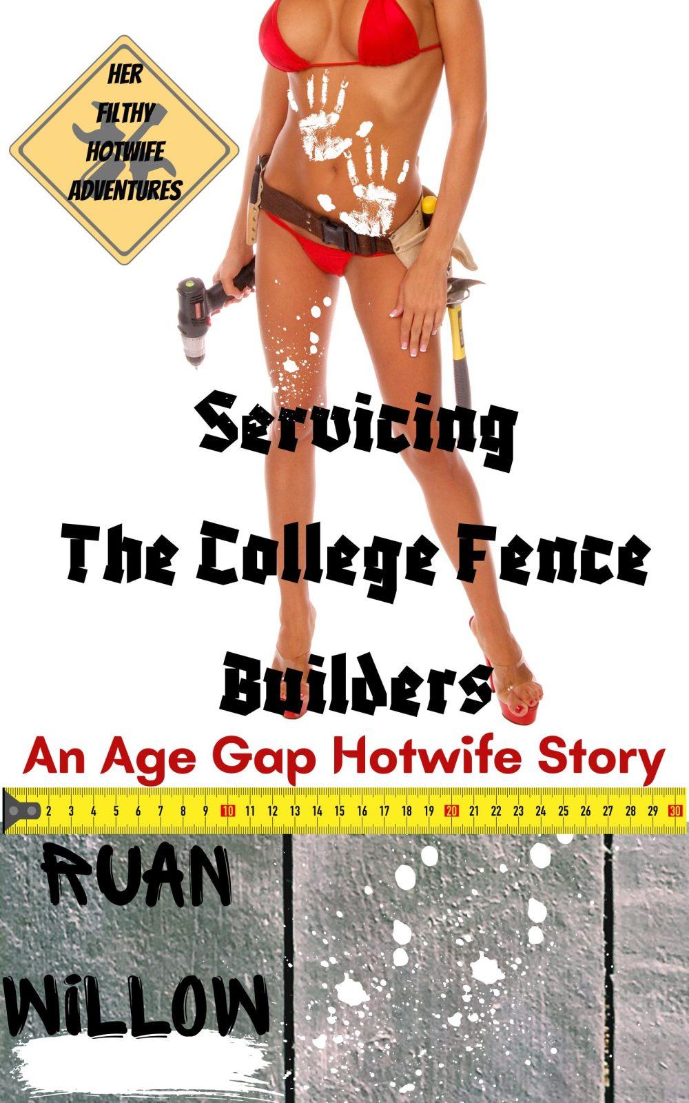 eden books Servicing the College Fence Builders: An Age Gap Hotwife Story Book 5