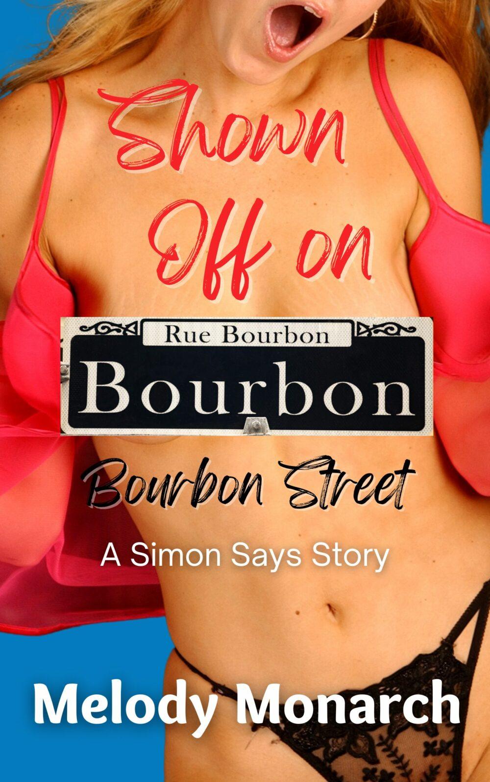 Shown Off on Bourbon Street a Simon Says Story