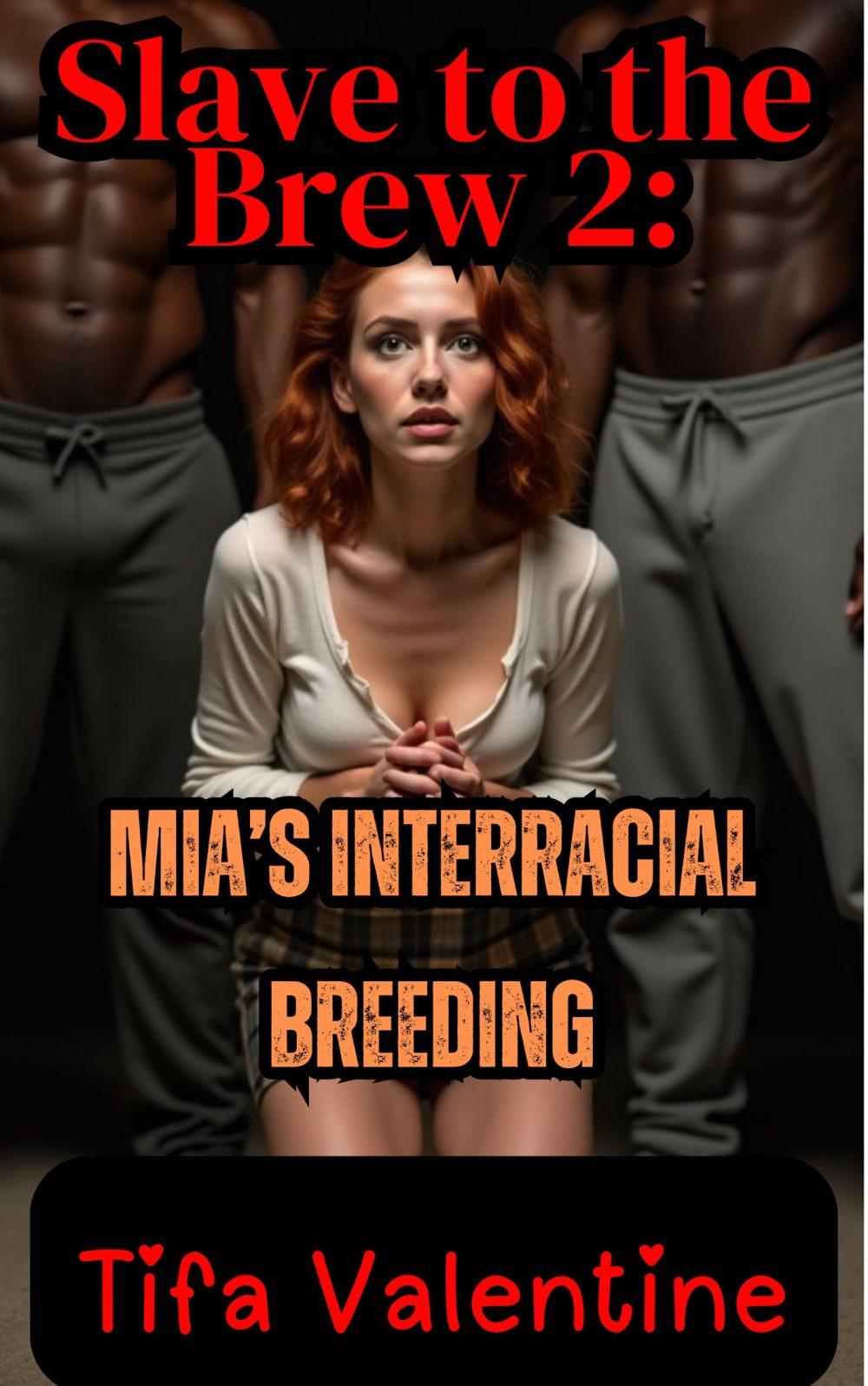 eden books Slave to the Brew 2: Mia’s Interracial Breeding