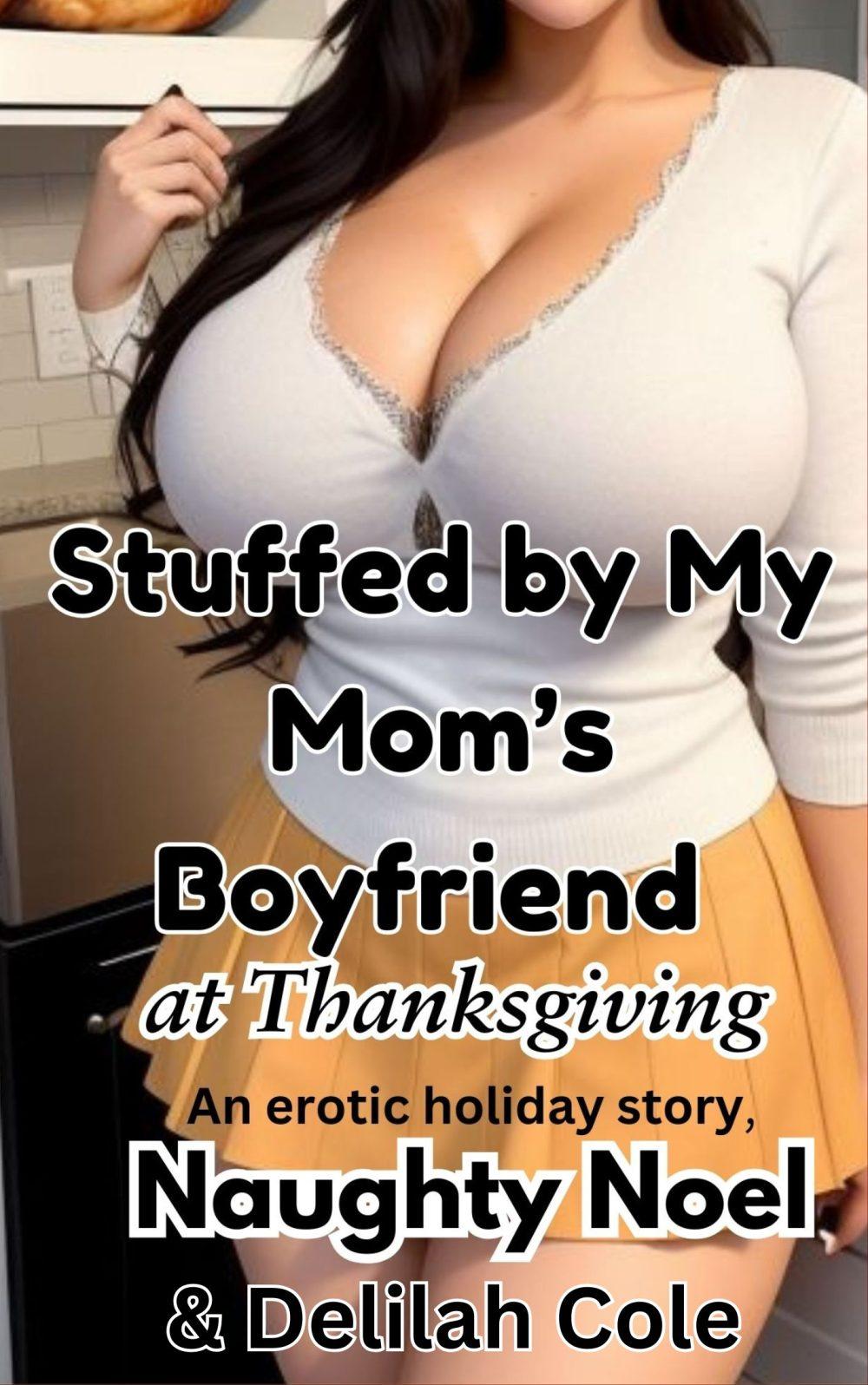eden books Stuffed by my Mom’s Boyfriend on Thanksgiving an erotic Holiday story