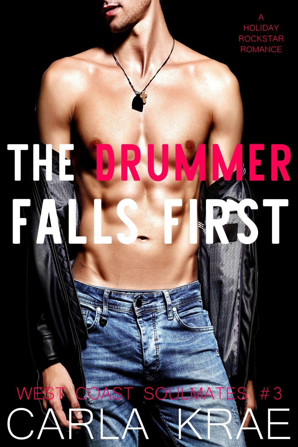 eden books The Drummer Falls First – A Holiday Rockstar Romance (West Coast Soulmates #3)
