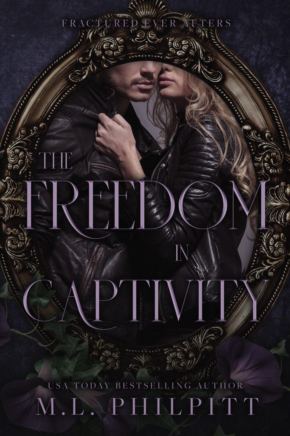 eden books The Freedom in Captivity (Fractured Ever Afters #4)