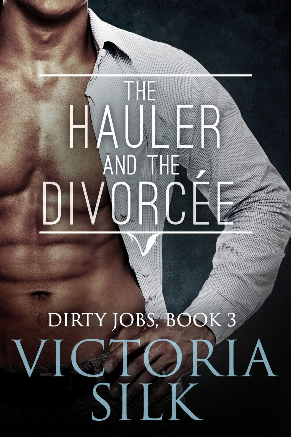 eden books The Hauler and the Divorcée (Dirty Jobs #3)