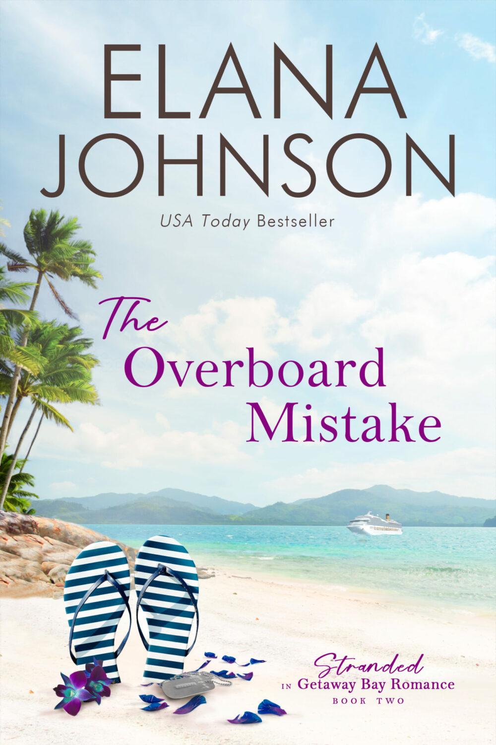 eden books The Overboard Mistake (Stranded in Getaway Bay Romance Book 2)