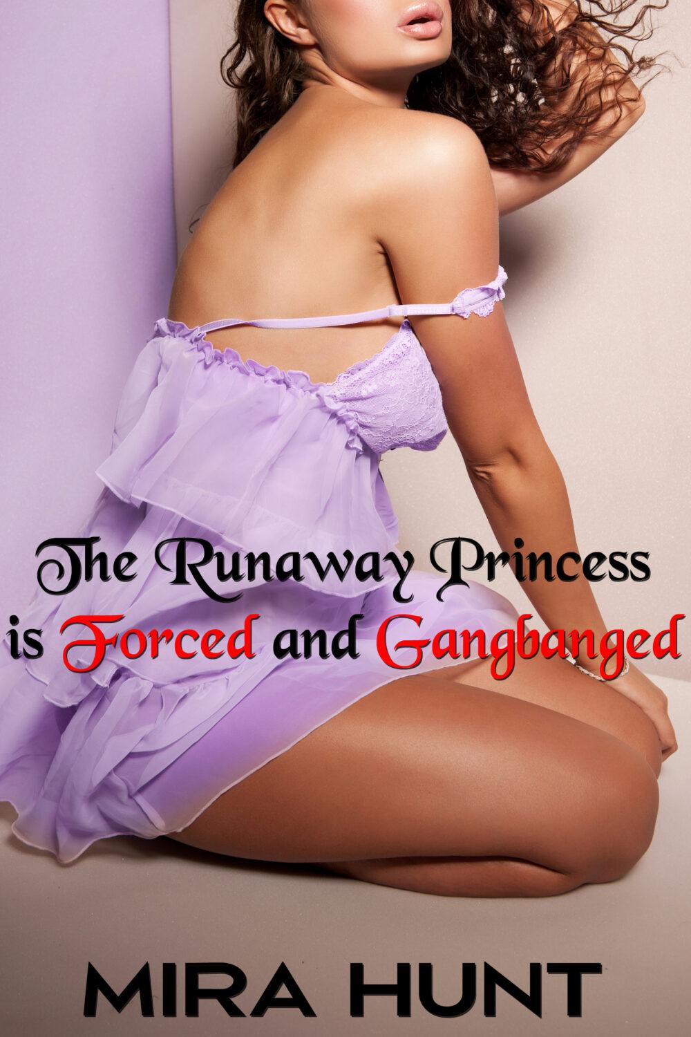 eden books The Runaway Princess is Forced and Gangbanged