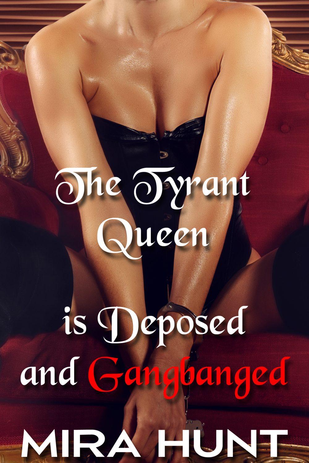 eden books The Tyrant Queen is Deposed and Gangbanged