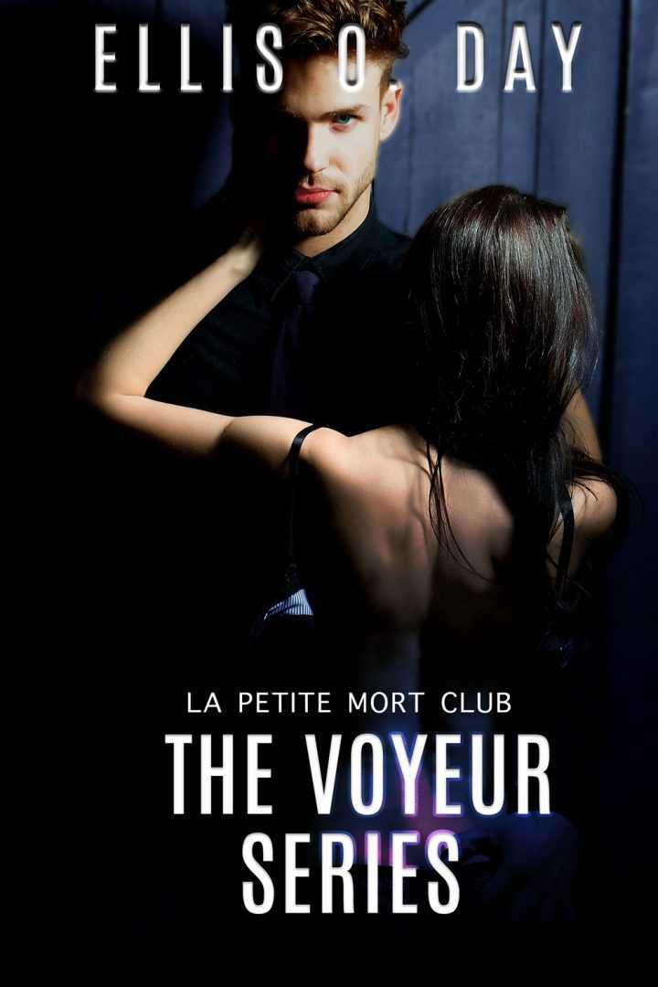 eden books The Voyeur Series Books 1-4 (La Petite Mort Club series Book 2)