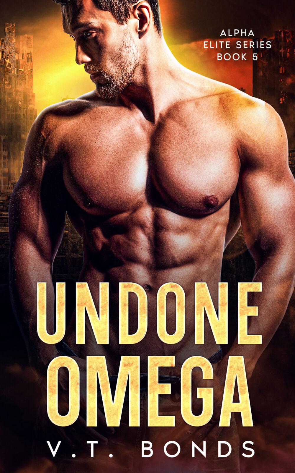 eden books Undone Omega: A Dark and Steamy Fated-Mates Romance: An Interracial Enemies-to-Lovers Strong Female Lead Military Omegaverse (Alpha Elite Series Book 5)