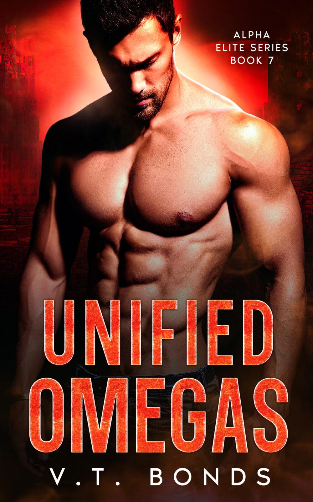 eden books Unified Omegas: A Dark and Steamy Fated-Mates Romance: A Romantic Suspense Military Omegaverse Series Finale