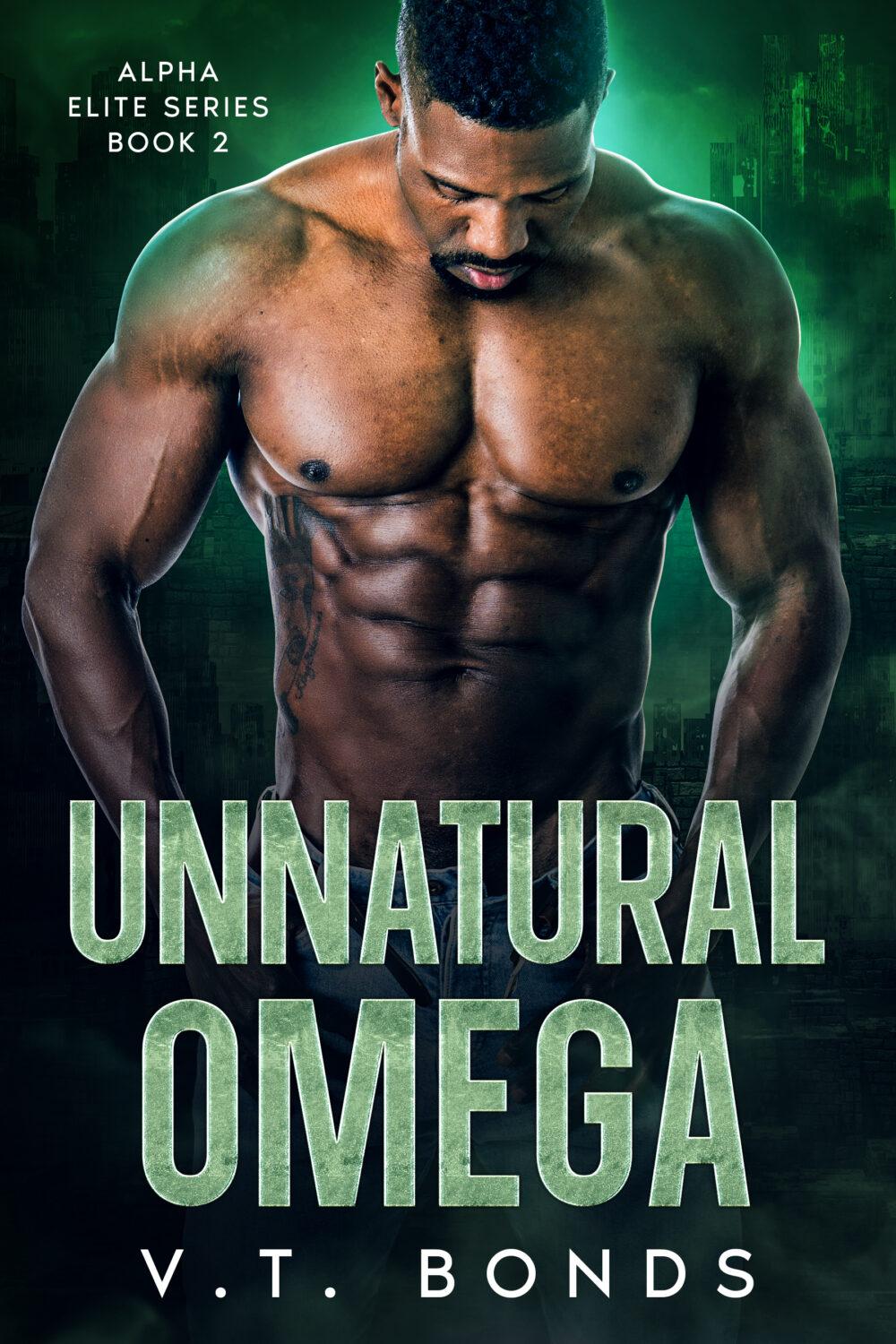 eden books Unnatural Omega: A Dark and Steamy Fated-Mates Romance: A New Adult Reluctant Mate Captive Military Omegaverse (Alpha Elite Series Book 2)
