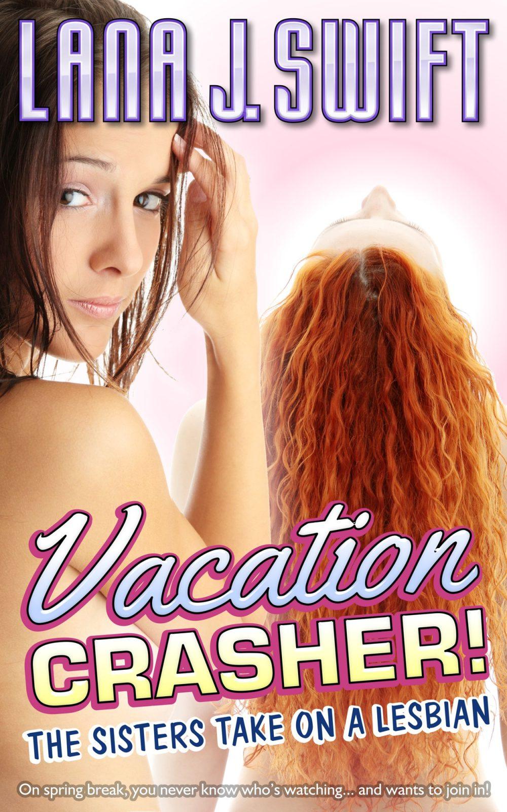 eden books Vacation Crasher The Sisters Take On a Lesbian