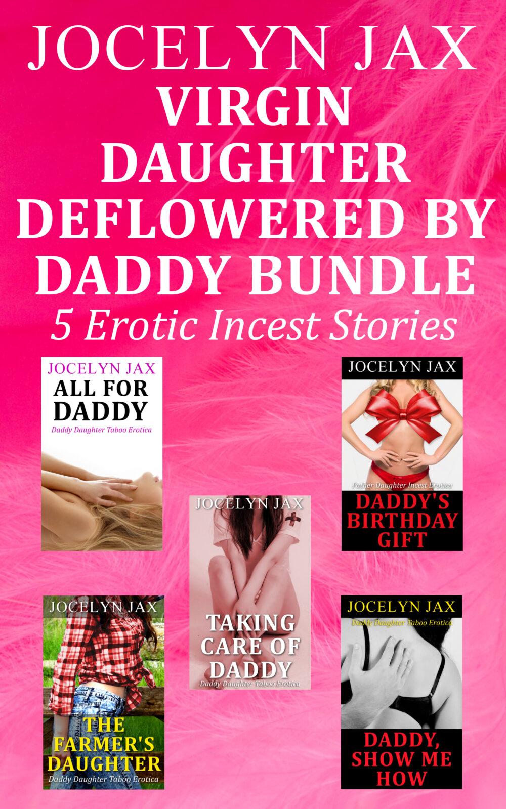 Virgin Daughter Deflowered By Daddy Bundle: 5 Erotic Incest Stories