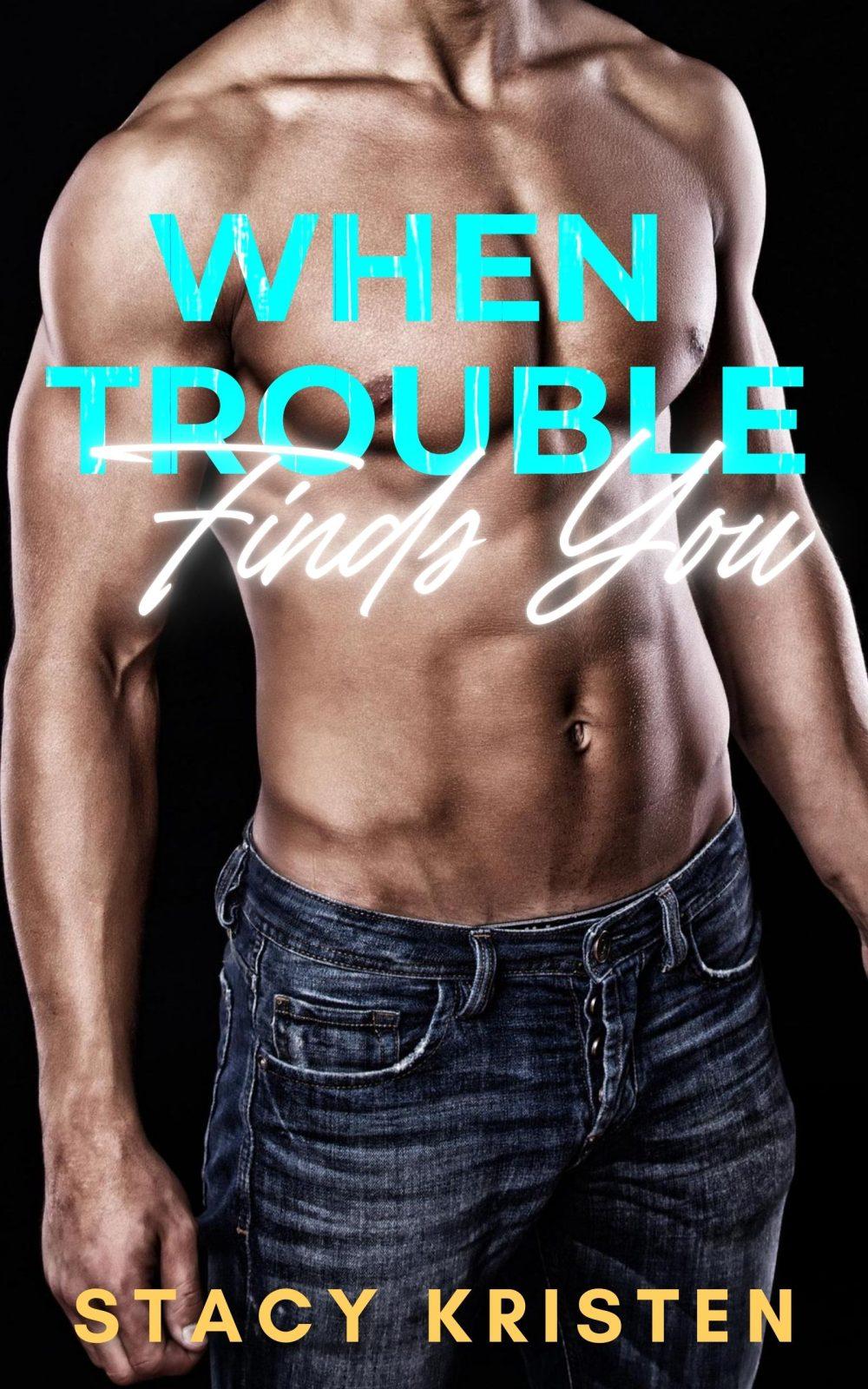 eden books When Trouble Finds You (St. James Security Book 1)