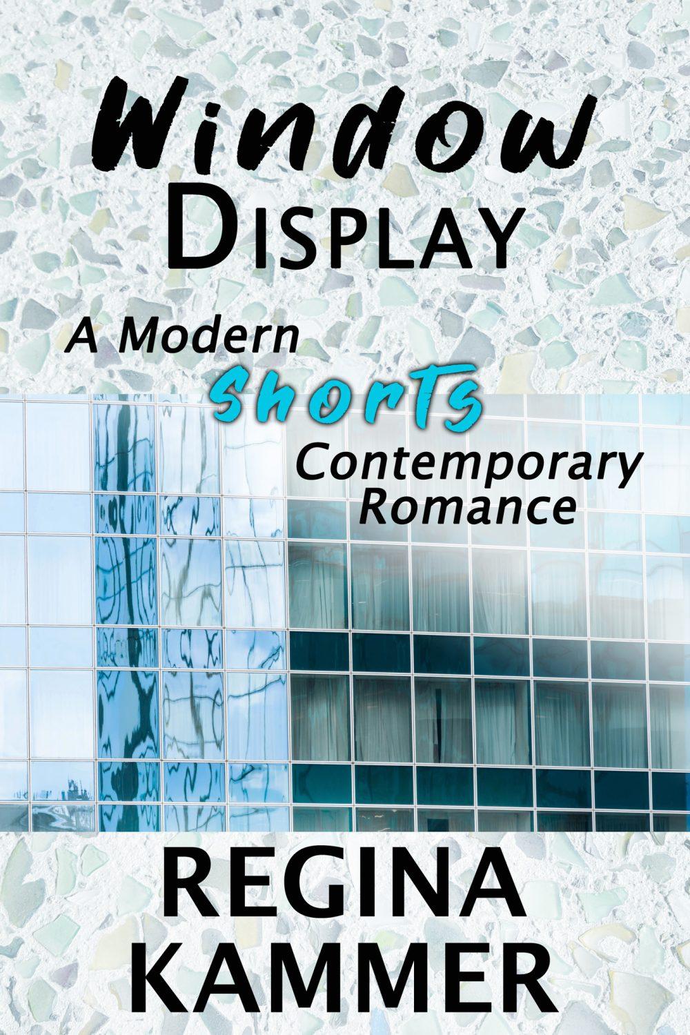 eden books Window Display: A Modern Shorts Contemporary Romance