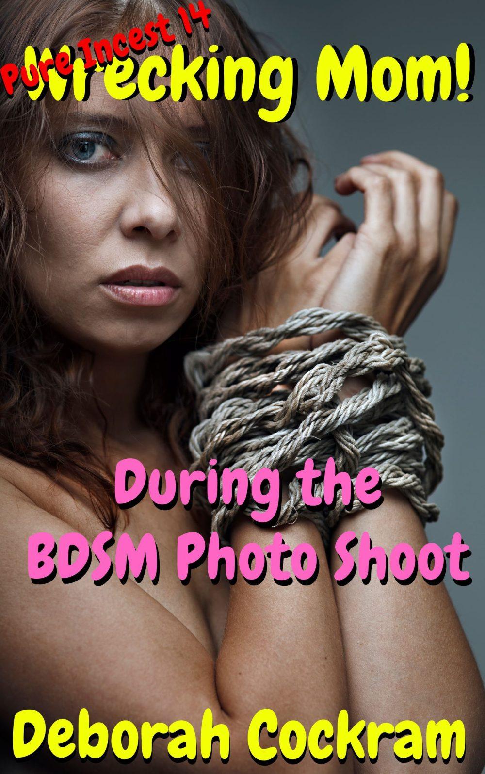 eden books Wrecking Mom During the BDSM Photo Shoot
