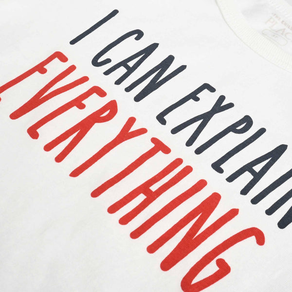 Elo Place Kid's I Can Explain Every Thing Printed Tee Shirt White
