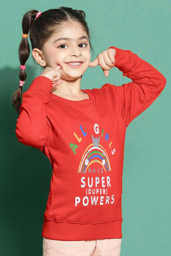 Elo Tiny Teen Girl's All Girl's Have Super Powers Printed Fleece Sweat Shirt Red