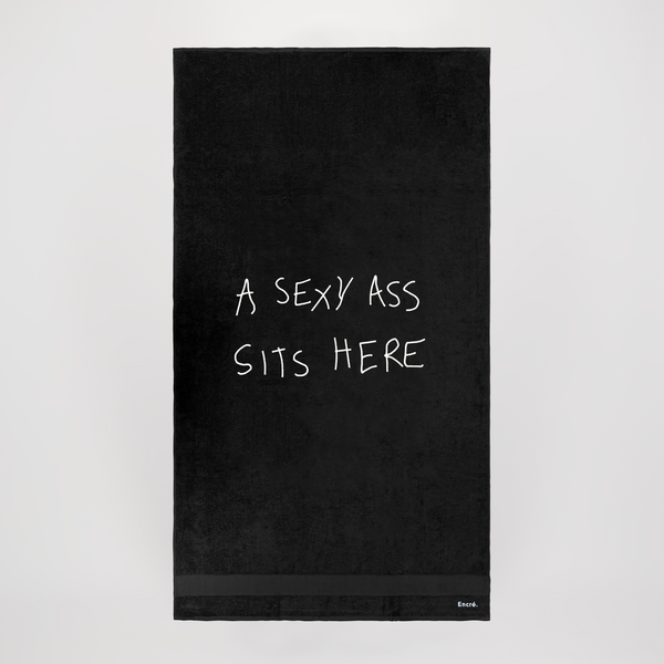 encré A Sexy Ass Sits Here