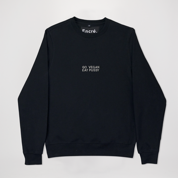 encré Go Vegan Eat Pussy (Crewneck)