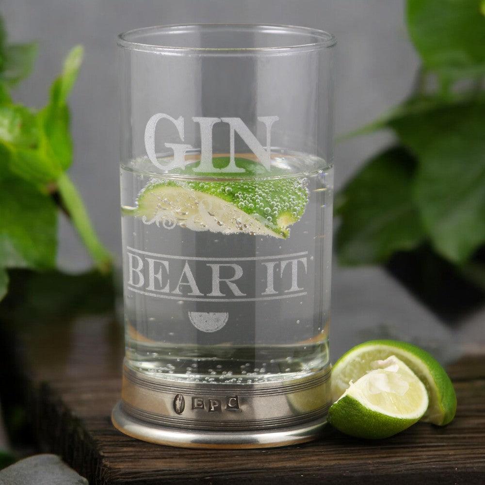 English Factory "Gin And Bear It" Highball Gin Glass With Pewter Base