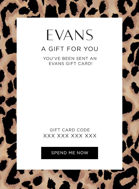 evans Evans Leopard £10 - £150 Online Gift Card