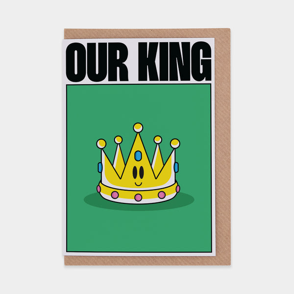 evermade Our King Greetings Card