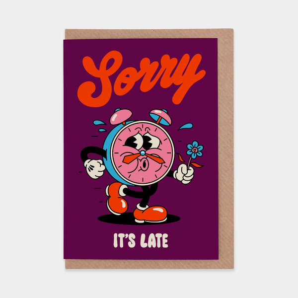 evermade Sorry It’s Late Greetings Card