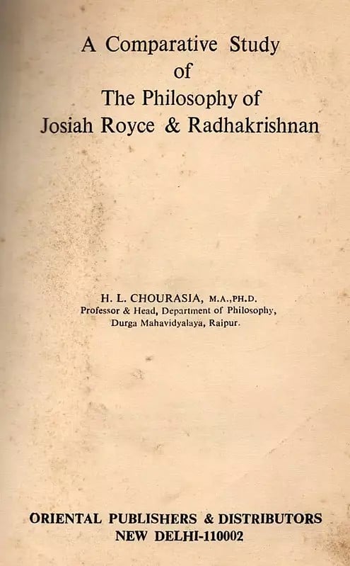 Exotic India A Comparative Study Of The Philosophy Of Josiah Royce & Radha Krishnan- An Old And Rare Book (Only 1 Quantity Available) 