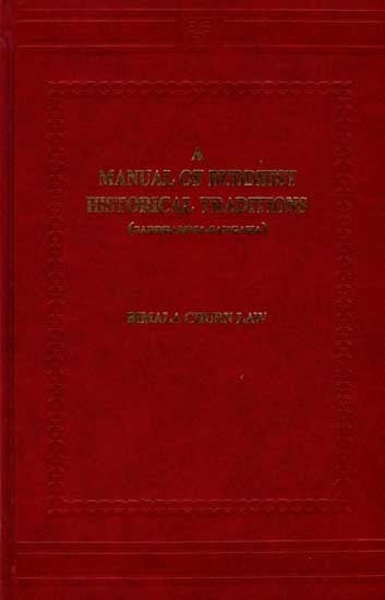 exotic india A Manual of Buddhist Historical Traditions (Saddhamma-Sangaha) An Old and Rare Book 