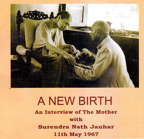 exotic india A New Birth: An Interview of The Mother With Surendra Nath Jauhar 11th May 1967 (Audio CD) 