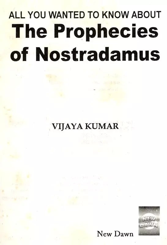 Exotic India All You Wanted To Know About- The Prophecies Of Nostradamus 