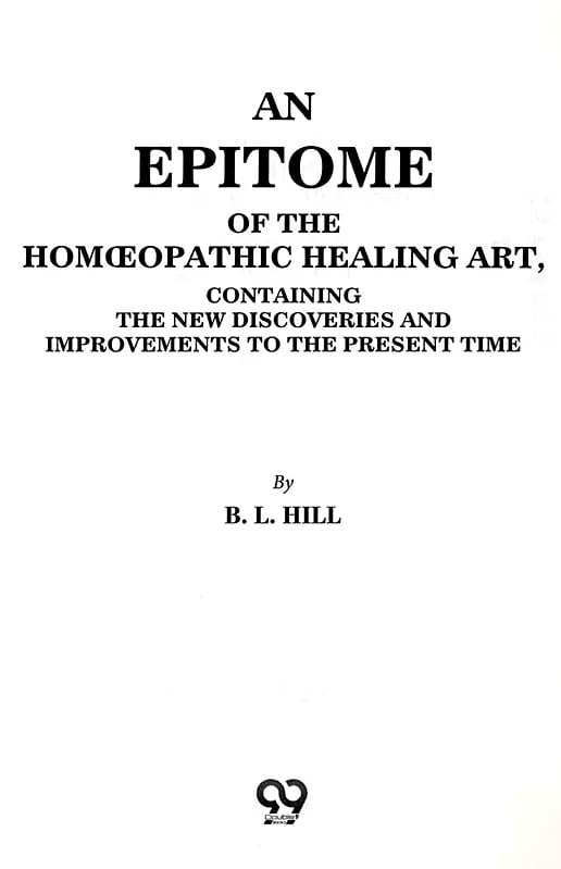 Exotic India An Epitome Of The Homeopathic Healing Art: Containing The New Discoveries And Improvements To The Present Time 