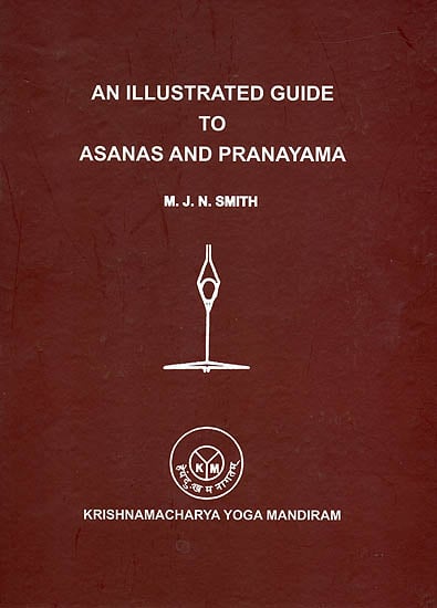exotic india An Illustrated Guide to Asanas and Pranayama 