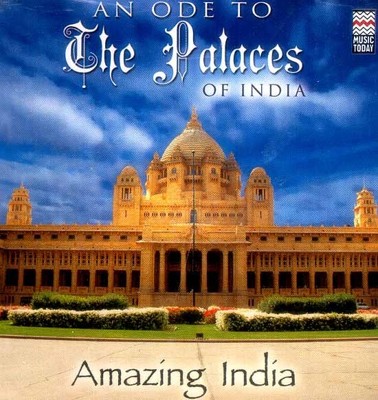 exotic india An Ode to the Palaces of India Amazing India (Audio CD) 