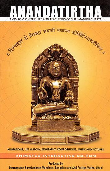exotic india Anandatirtha: A CD ROM on the Life and Teachings of Shri Madhvacharya 