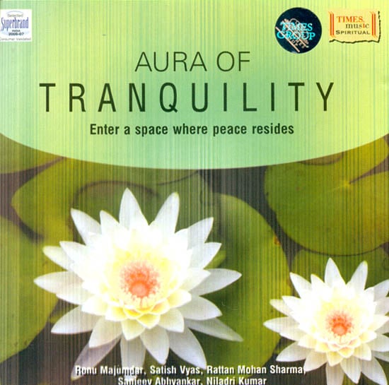 exotic india Aura of Tranquility (Enter a space where peace resides) (Audio CD) 