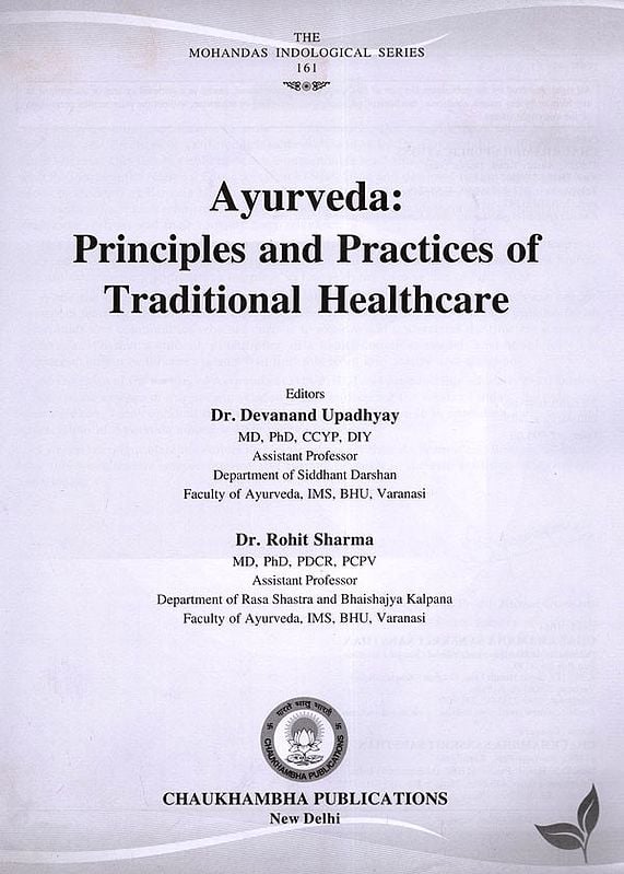 Exotic India Ayurveda: Principles And Practices Of Traditional Healthcare 