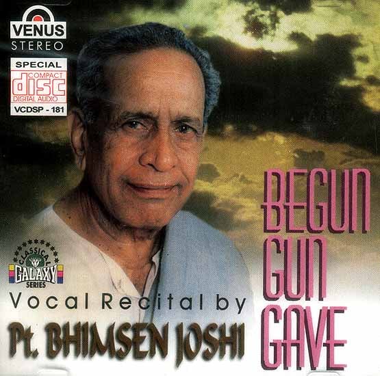 exotic india Begun Gun Gave: Vocal Recital by Pt. Bhimsen Joshi (Audio CD) 