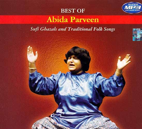 exotic india Best of Abida Parveen (Sufi Ghazal and Traditional Folk Songs) (MP3) 