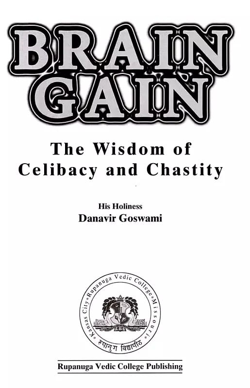 Exotic India Brain Gain: The Wisdom Of Celibacy And Chastity 