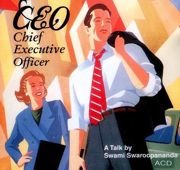 exotic india CEO - Chief Executive Officer (A Talk By Swami Swaroopananda) (Audio CD) 