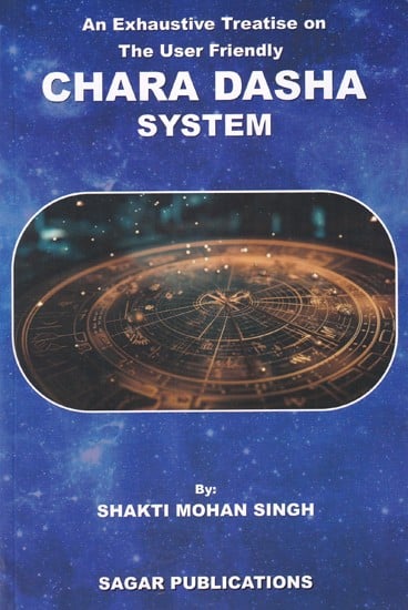 exotic india Chara Dasha System (An Exhaustive Treatise on the User Friendly) 
