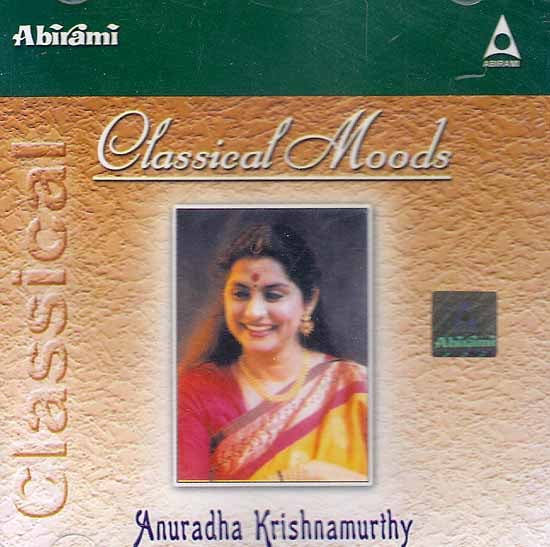 exotic india Classical Moods: Anuradha Krishnamurthy (Audio CD)
